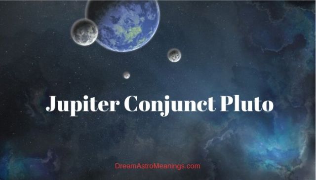 Jupiter-Conjunct-Pluto