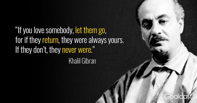 Khalil-Gibran-quote-if-you-love-something-let-it-go-1024x538